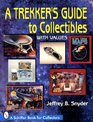 A Trekker\'s Guide to Collectibles: With Values (Schiffer Book for Collectors)