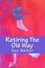 Retiring The Ol Way