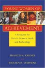 Young Women of Achievement A Resource for Girls in Science Math and Technology