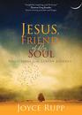 Jesus Friend of My Soul Reflections for the Lenten Journey