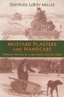 Mustard Plasters and Handcars Through the Eyes of a Red Cross Outpost Nurse