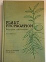 Plant Propagation; Principles and Practices (Second Edition)