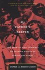 My Father's Keeper: Children of Nazi Leaders-An Intimate History of Damage and Denial