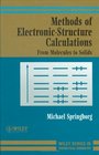 Methods of ElectronicStructure Calculations From Molecules to Solids
