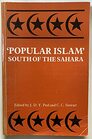 Popular Islam South of the Sahara/African Studies