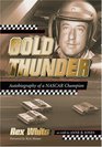 Gold Thunder Autobiography of a NASCAR Champion