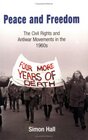 Peace and Freedom The Civil Rights and Antiwar Movements in the 1960s