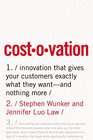 Costovation Innovation That Gives Your Customers Exactly What They WantAnd Nothing More