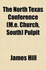 The North Texas Conference  Pulpit