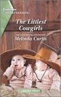 The Littlest Cowgirls (Mountain Monroes, Bk 7) (Harlequin Heartwarming, No 364) (Larger Print)