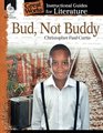 Bud Not Buddy An Instructional Guide for Literature