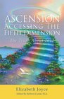 AscensionAccessing The Fifth Dimension The Truth About 2012