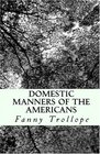 Domestic Manners of the Americans