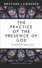The Practice of the Presence of God In Modern English