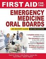 First Aid for the Emergency Medicine Oral Boards Second Edition