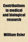 Contributions to medical and biological research