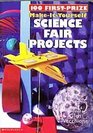 100 First-Prize Make-It-Yourself Science Fair Projects