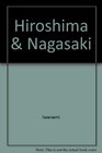 Hiroshima and Nagasaki: The Physical, Medical, and Social Effects of the Atomic Bombings