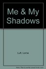 Me and My Shadows A Family Memoir