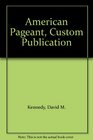 American Pageant Custom Publication