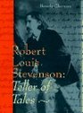 Robert Louis Stevenson  Teller of Tales