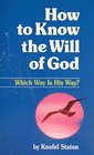 How to Know the Will of God Which Way Is His Way