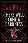 There Will Come a Darkness (The Age of Darkness)