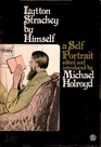 Lytton Strachey by Himself: A Self-portrait