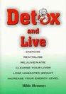 Detox and live