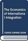 The Economics of International Integration