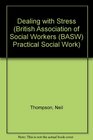 Dealing with Stress  Practical Social Work
