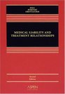 Medical Liability and Treatment Relationships Second Edition