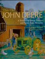 This Old John Deere A Treasury of Vintage Tractors and Family Farm Memories