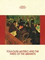 ToulouseLautrec and the Paris of the cabarets