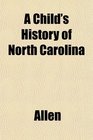 A Child's History of North Carolina