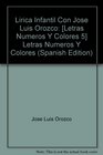 Lirica Infantil Con Jose Luis Orozco Letras Numeros Y Colores