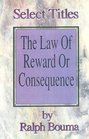 Law of Reward or Consequences  Christ Our Surety