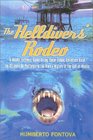 The Helldivers' Rodeo  A Deadly Extreme ScubaDiving Spear Fishing Adventure Amid the Offshore OilPlatforms in the Murky Waters of the Gulf of Mexico