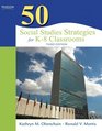 50 Social Studies Strategies for K8 Classrooms