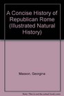 A Concise History of Republican Rome