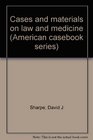 Cases and materials on law and medicine