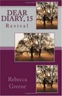 Dear Diary 15 Revival