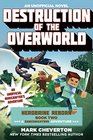 Destruction of the Overworld Herobrine Reborn Book Two A Gameknight999 Adventure An Unofficial Minecrafters Adventure