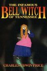 The Infamous Bell Witch of Tennessee
