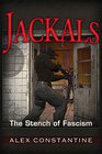 Jackals The Stench of Fascism