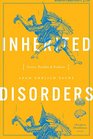 Inherited Disorders: Stories, Parables & Problems