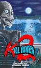 Kill River 2