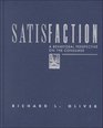 Satisfaction A Behavioral Perspective On The Consumer