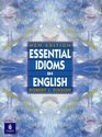 Essential Idioms in English, New Ed.