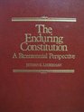 The Enduring Constitution A Bicentennial Perspective